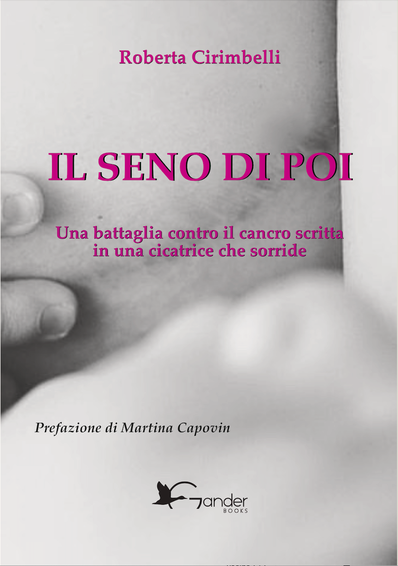 IL SENO DI POI - Una battaglia contro il cancro scritta in una cicatrice che sorride