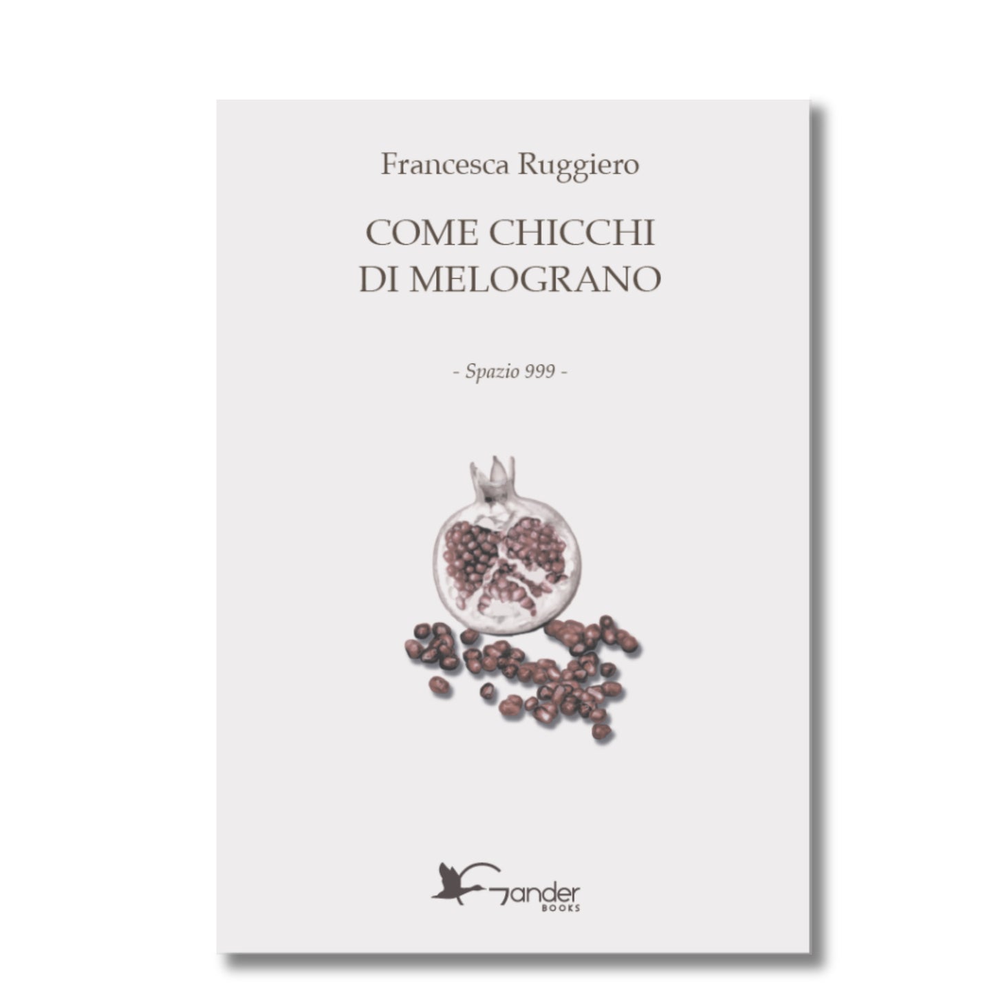 Come Chicchi di Melograno - di Francesca Ruggiero