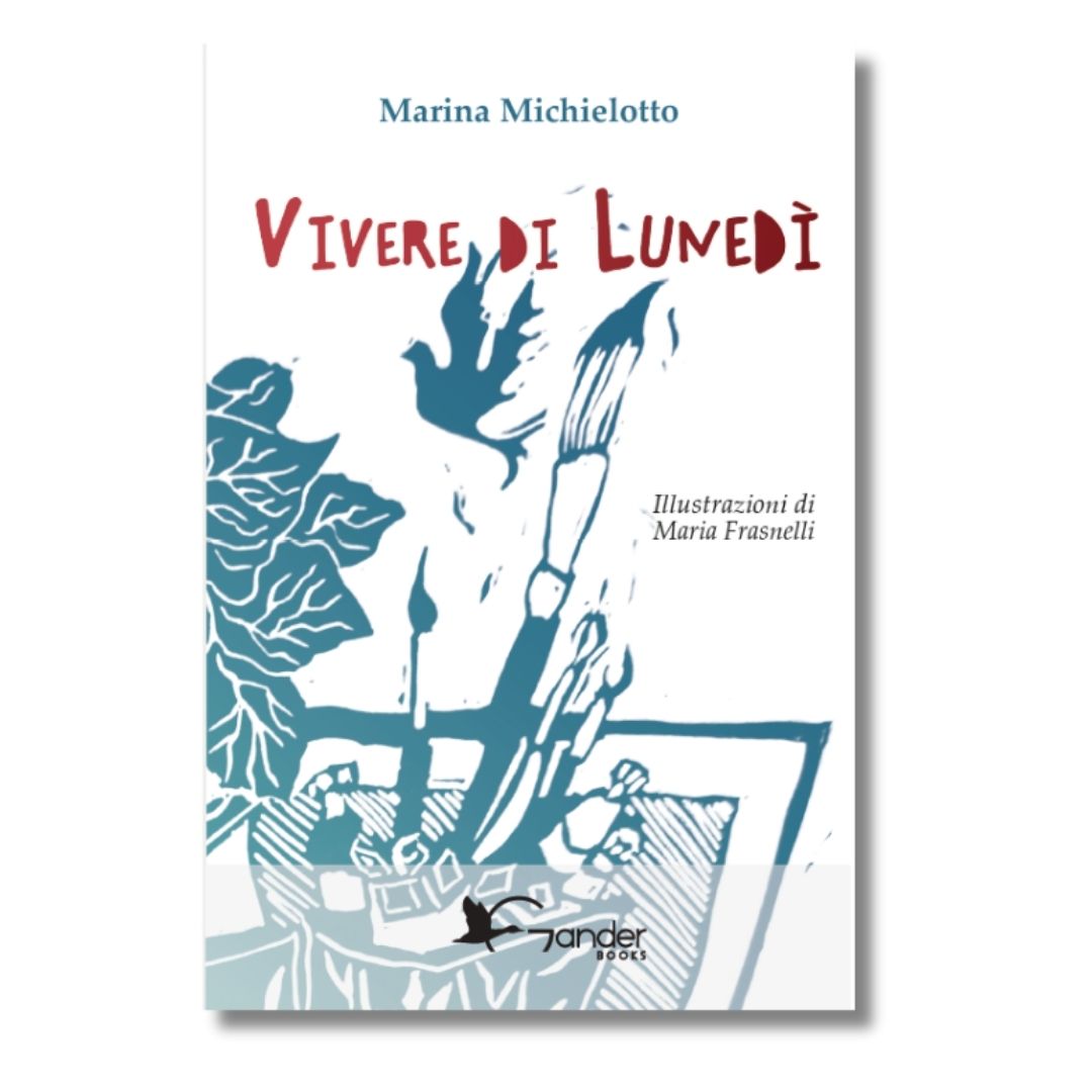 Vivere di Lunedì di Marina Michielotto
