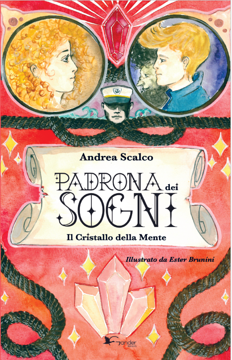 Padrona dei Sogni - Il Cristallo della Mente di Andrea Scalco